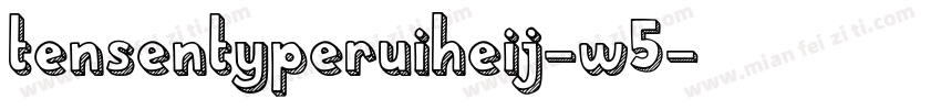 tensentyperuiheij-w5字体转换
