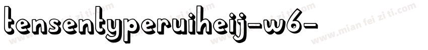 tensentyperuiheij-w6字体转换