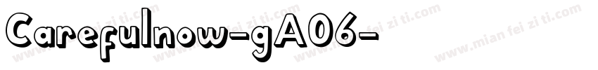 Carefulnow-gAO6字体转换