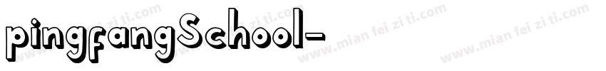 pingfangSchool字体转换