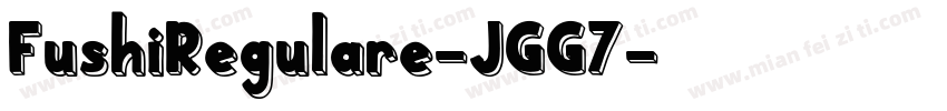 FushiRegulare-JGG7字体转换