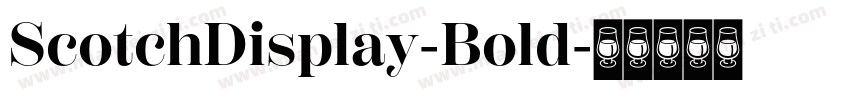 ScotchDisplay-Bold字体转换