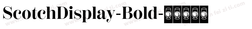 ScotchDisplay-Bold字体转换