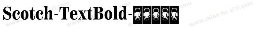 Scotch-TextBold字体转换