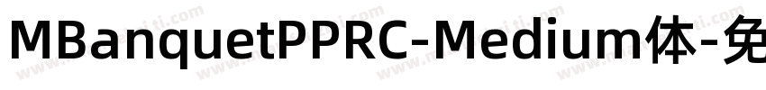 MBanquetPPRC-Medium体字体转换