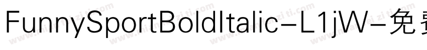 FunnySportBoldItalic-L1jW字体转换
