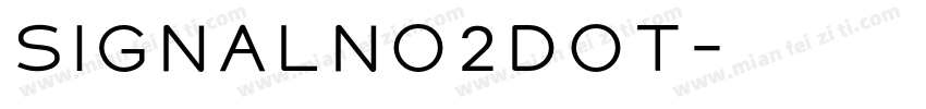 SignalNo2DOT字体转换