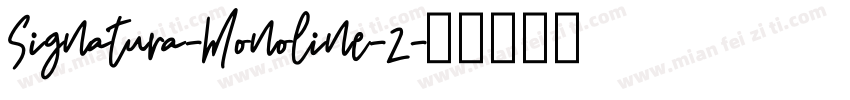 Signatura-Monoline-2字体转换