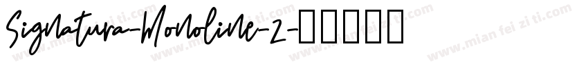Signatura-Monoline-2字体转换