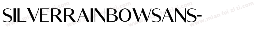 SilverRainbowSans字体转换