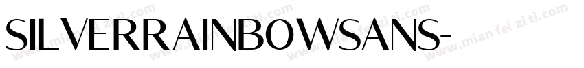 SilverRainbowSans字体转换