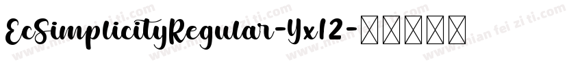 EcSimplicityRegular-Yx12字体转换