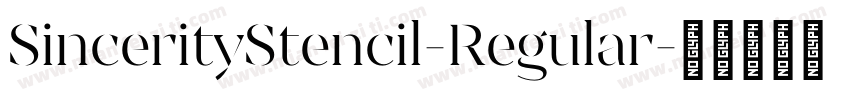 SincerityStencil-Regular字体转换