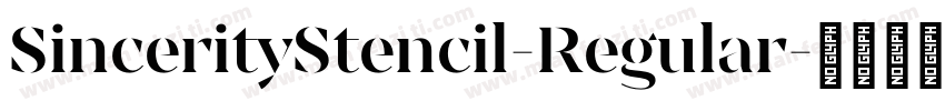 SincerityStencil-Regular字体转换