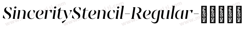 SincerityStencil-Regular字体转换