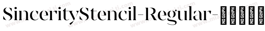 SincerityStencil-Regular字体转换