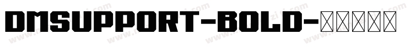 DMSupport-Bold字体转换
