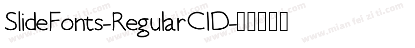 SlideFonts-RegularCID字体转换