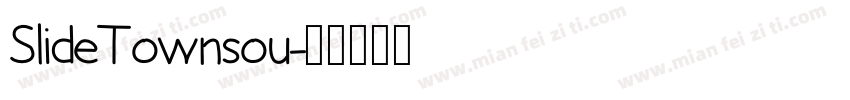 SlideTownsou字体转换