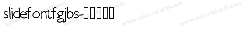 slidefontfgjbs字体转换