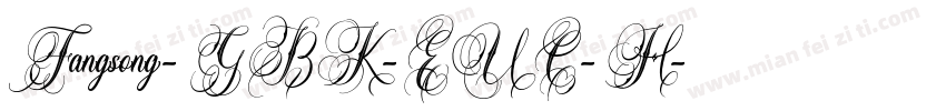 Fangsong-GBK-EUC-H字体转换