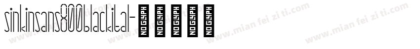 sinkinsans800blackital字体转换