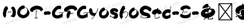HOT-GFGyoshoStd-E字体转换