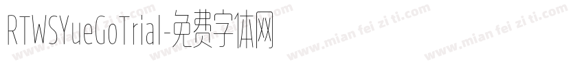 RTWSYueGoTrial字体转换