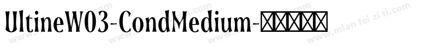 UltineW03-CondMedium字体转换