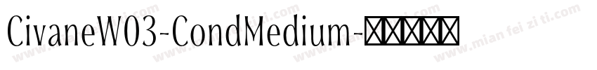 CivaneW03-CondMedium字体转换