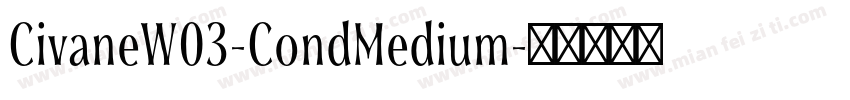 CivaneW03-CondMedium字体转换