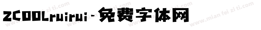 ZCOOLruirui字体转换
