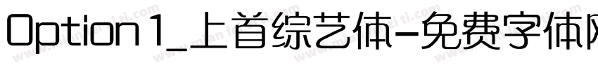 Option1_上首综艺体字体转换