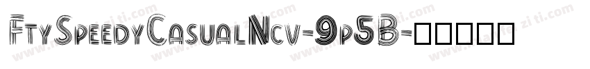 FtySpeedyCasualNcv-9p5B字体转换