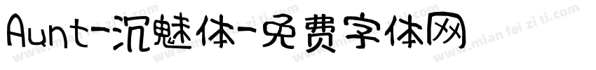 Aunt-沉魅体字体转换