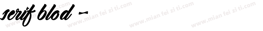 serif（blod）字体转换