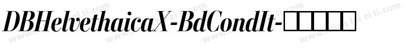 DBHelvethaicaX-BdCondIt字体转换