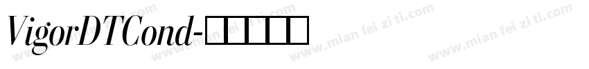 VigorDTCond字体转换