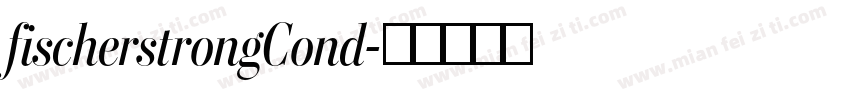 fischerstrongCond字体转换