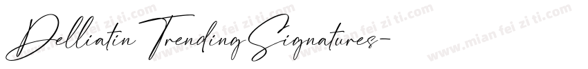 DelliatinTrendingSignatures字体转换