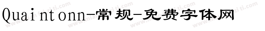 Quaintonn-常规字体转换
