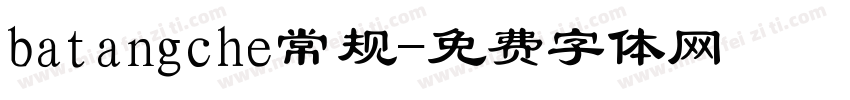 batangche常规字体转换
