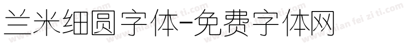 兰米细圆字体字体转换