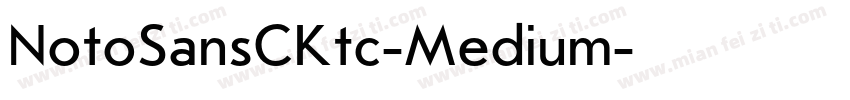 NotoSansCKtc-Medium字体转换