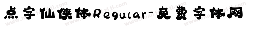 点字仙侠体Regular字体转换