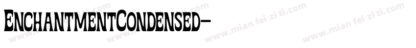 EnchantmentCondensed字体转换