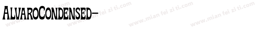AlvaroCondensed字体转换
