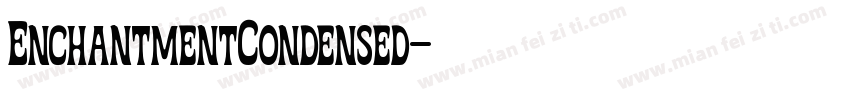 EnchantmentCondensed字体转换