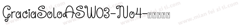 GraciaSoloASW03-No4字体转换