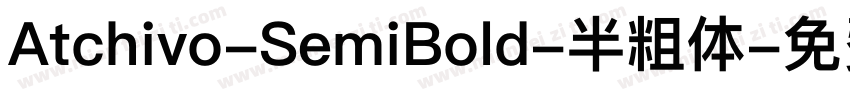 Atchivo-SemiBold-半粗体字体转换